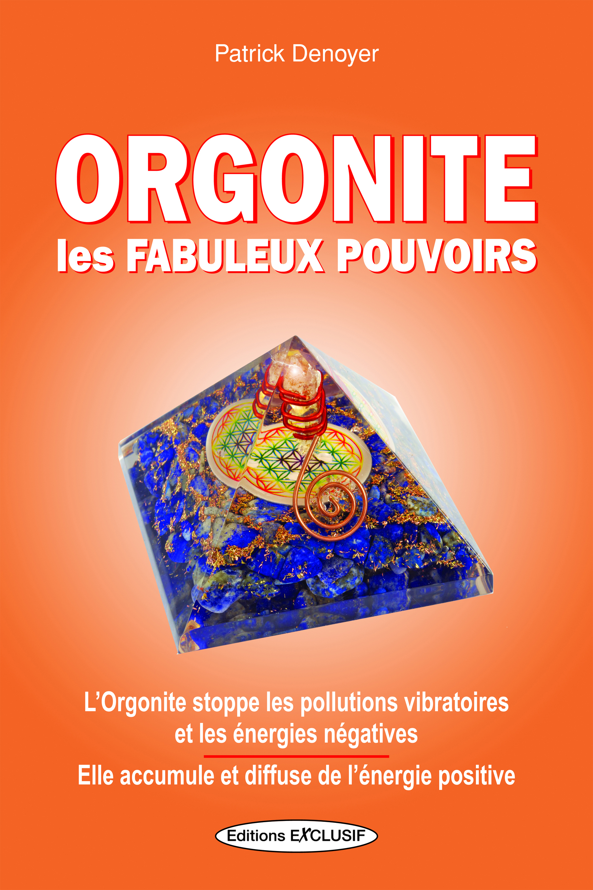 Orgonite - Les fabuleux pouvoirs - L'Orgonite stoppe les pollutions vibratoires et les énergies négatives