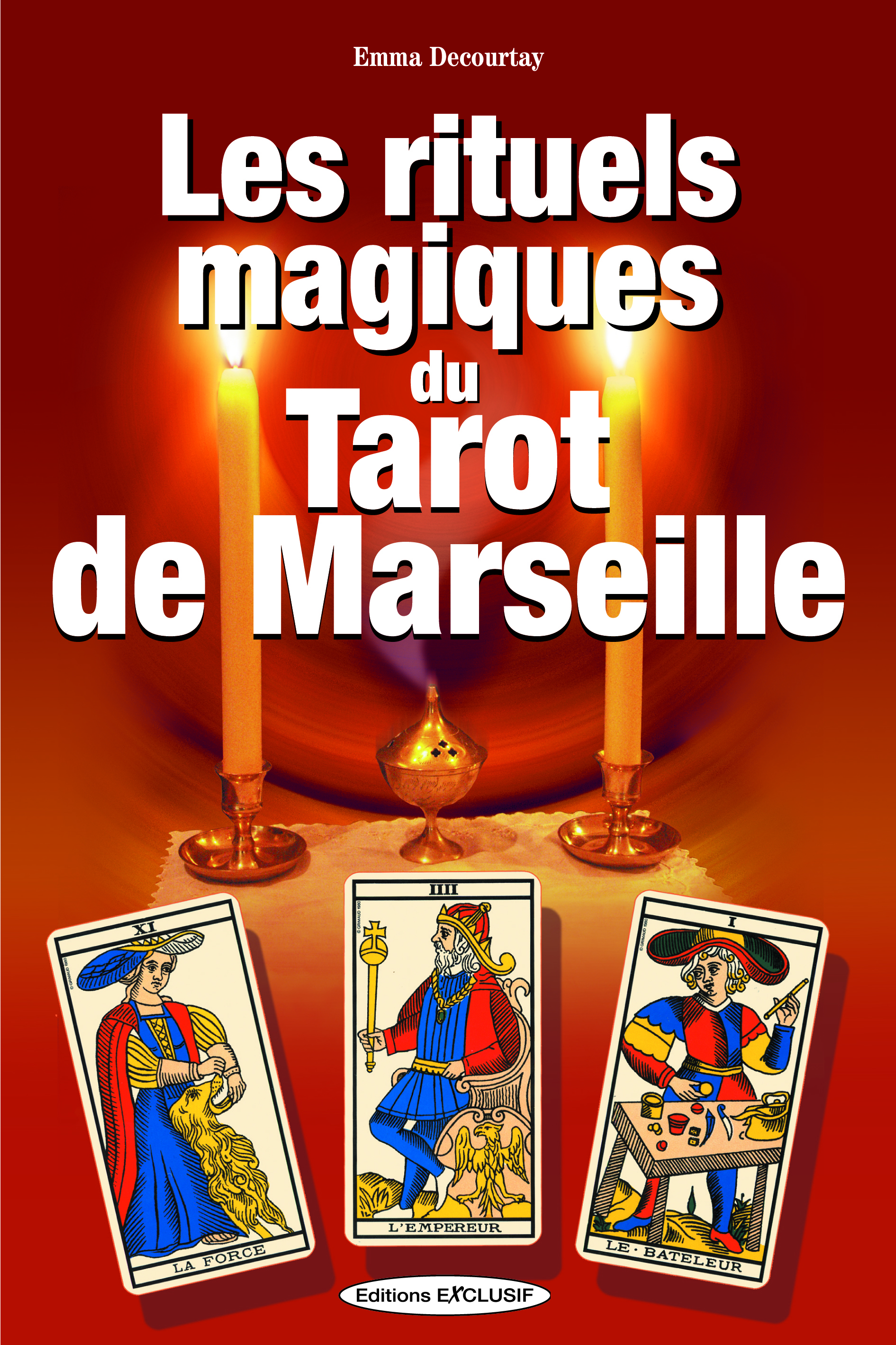 Les rituels magiques du tarot de Marseille