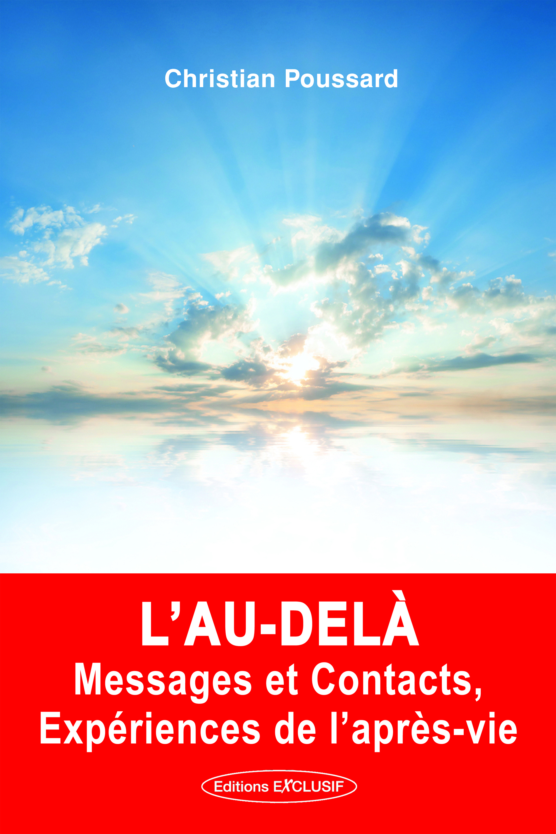 L'au-delà - Messages et Contacts, Expériences de l'après-vie