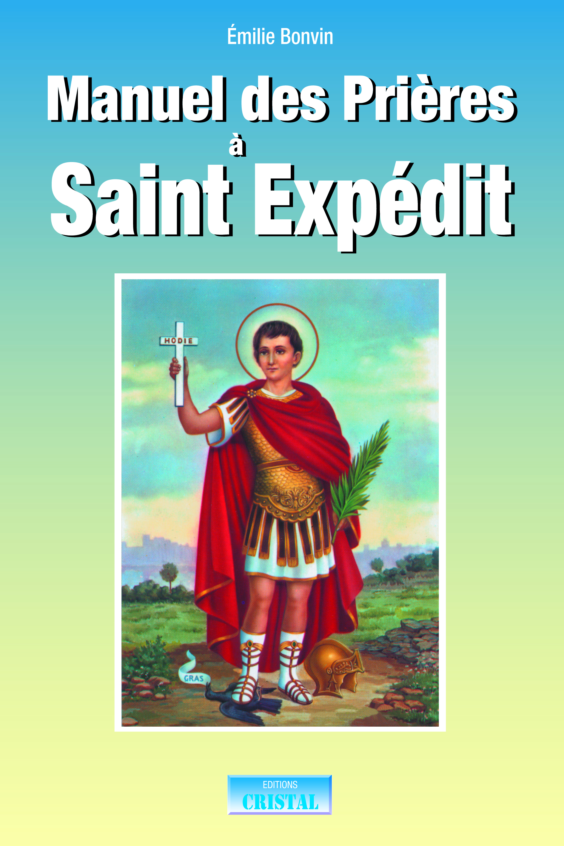 Manuel des Prières à Saint Expédit