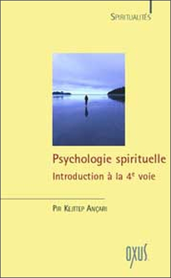 Psychologie spirituelle, introduction à la 4e voie