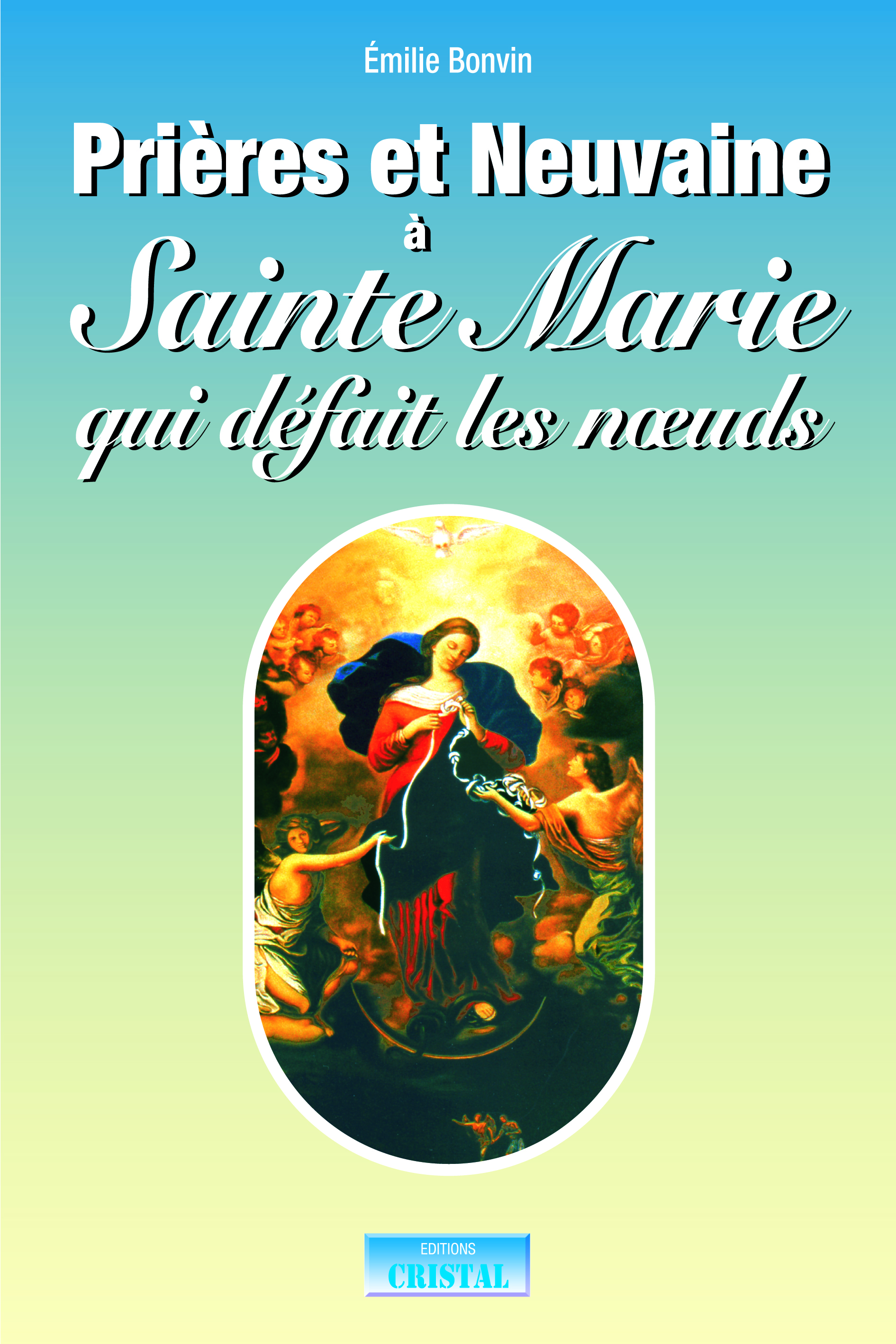 Prières et Neuvaine à Sainte Marie qui défait les noeuds