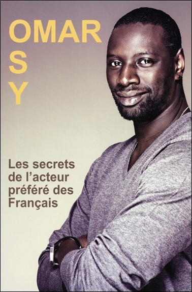 Omar Sy - Les secrets de l'acteur préféré des Français