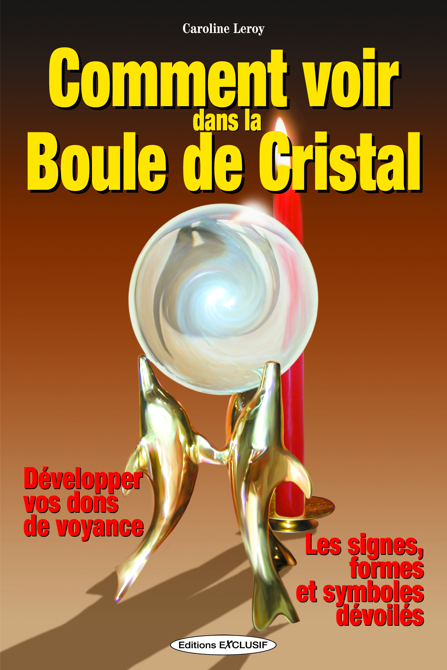 Comment voir dans la boule de cristal