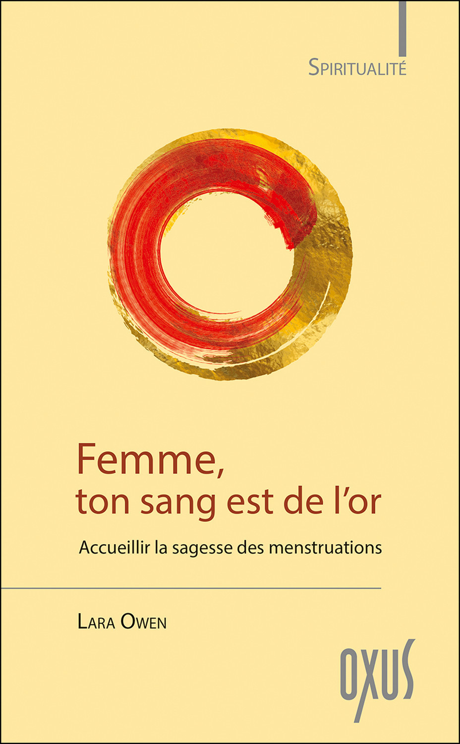 Femme, ton sang est de l'or - accueillir la sagesse des menstruations