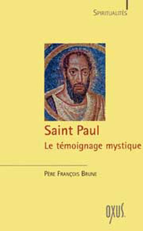 Saint Paul - le témoignage mystique