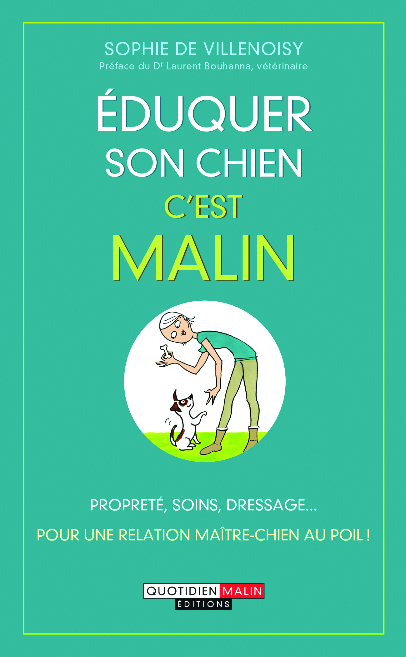 Eduquer son chien, c'est malin