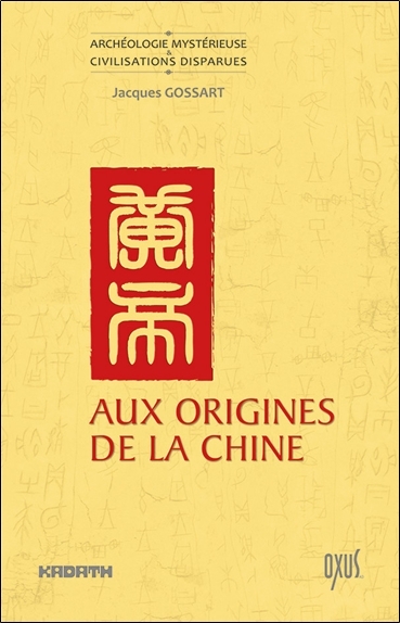Aux origines de la Chine - entre mythe et histoire