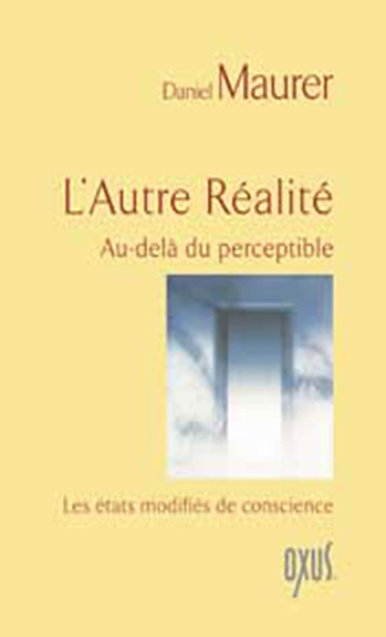 L'autre réalité - au-delà du perceptible