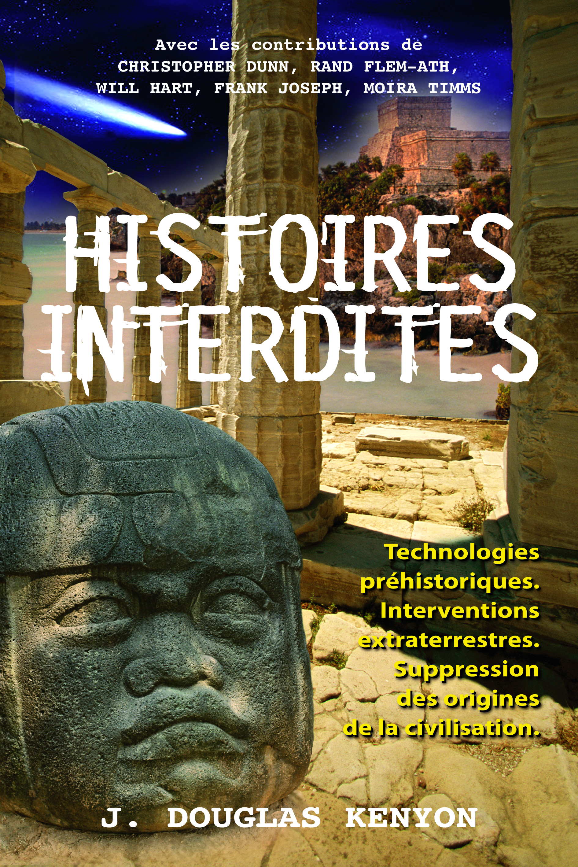 Histoires interdites - Technologies préhistoriques - Interventions extraterrestres - Suppression des origines de la civilisation