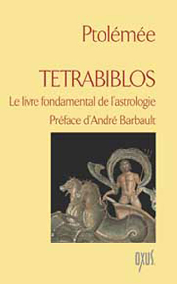 Tétrabiblos - le livre fondamental de l'astrologie