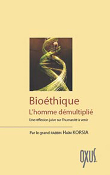 Bioétique - l'homme démultiplié