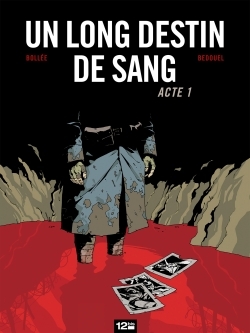 Un Long Destin de sang - Tome 01
