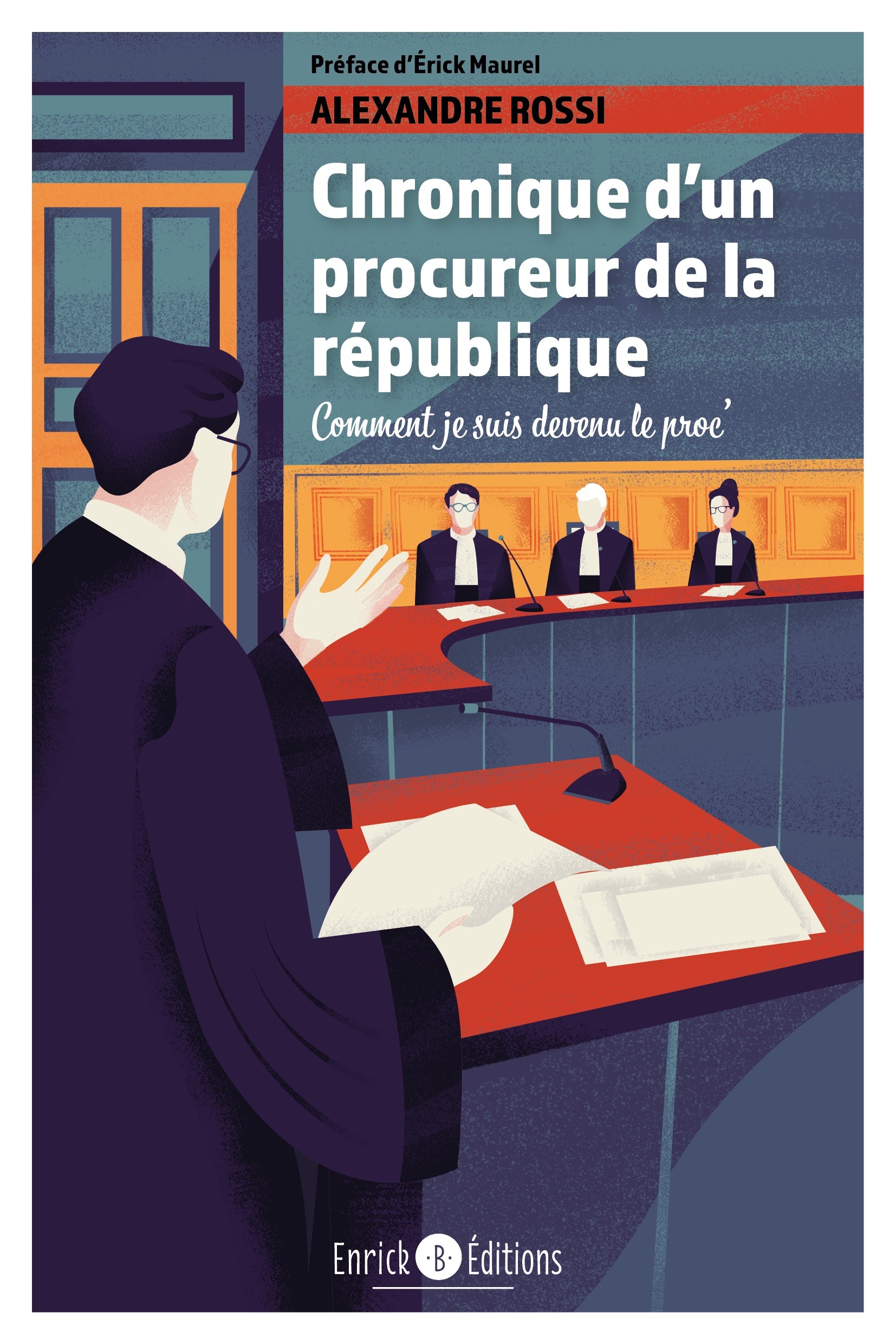 Chronique d'un procureur de la République 