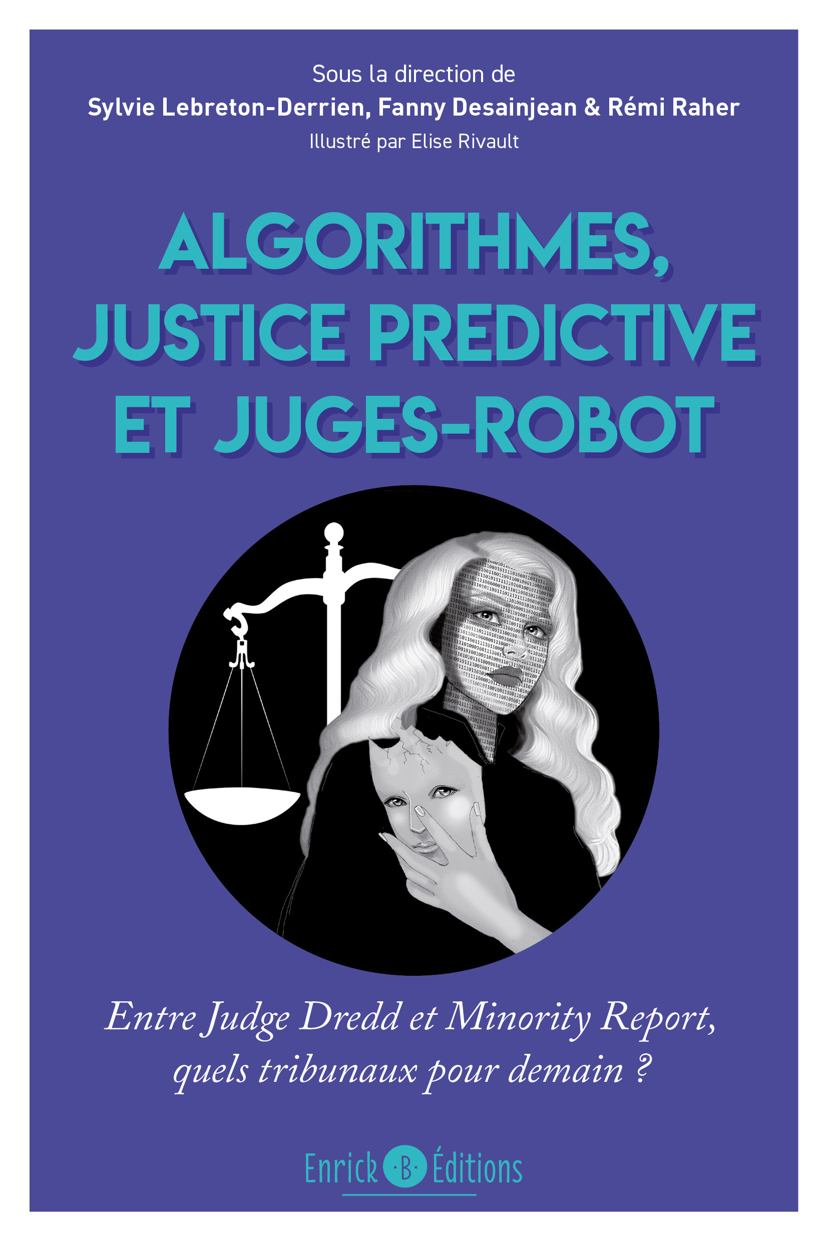 Algorithmes, justice prédictive et juges-robot