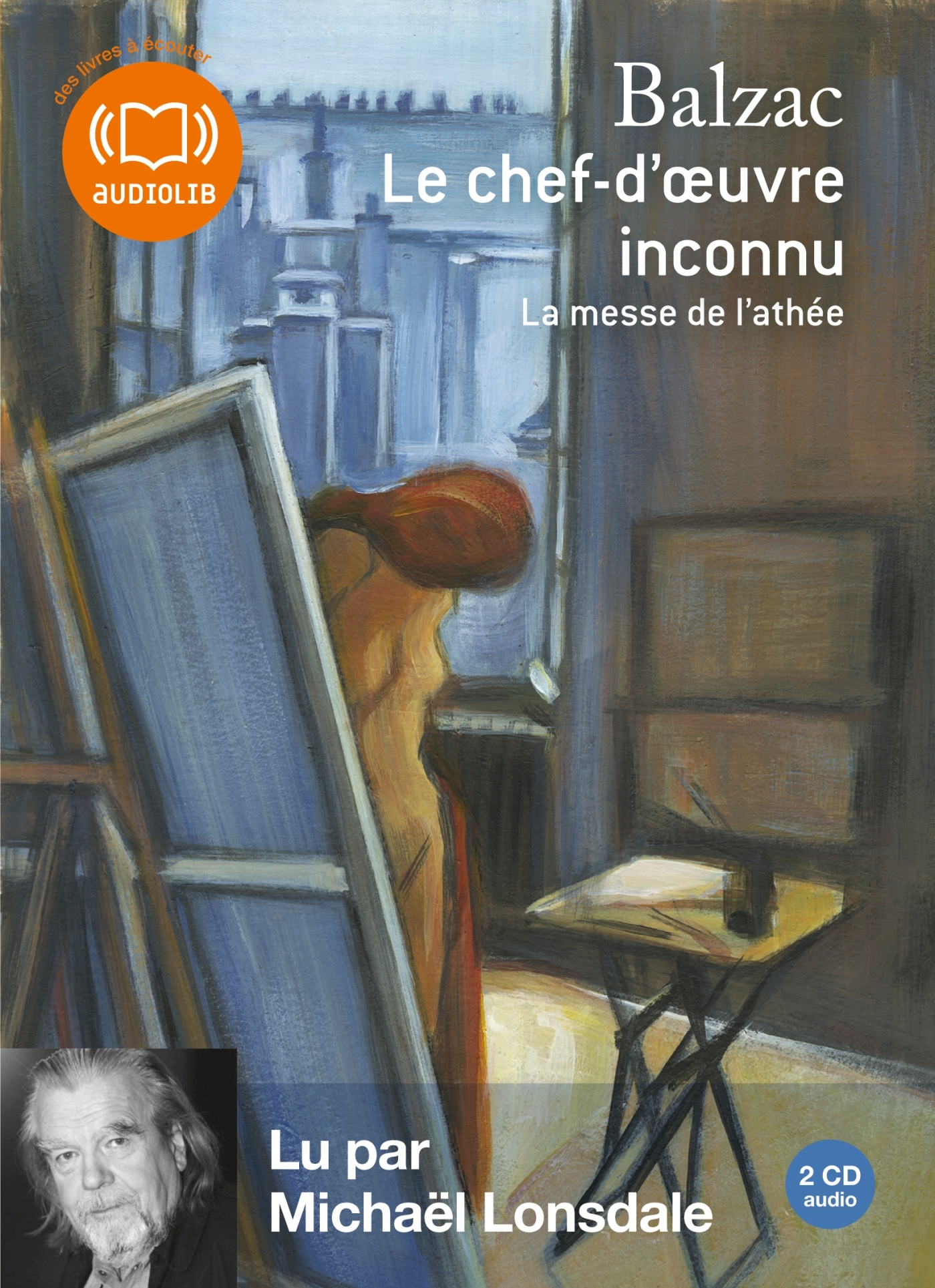 Le Chef d'oeuvre inconnu, suivi de La Messe de l'athée