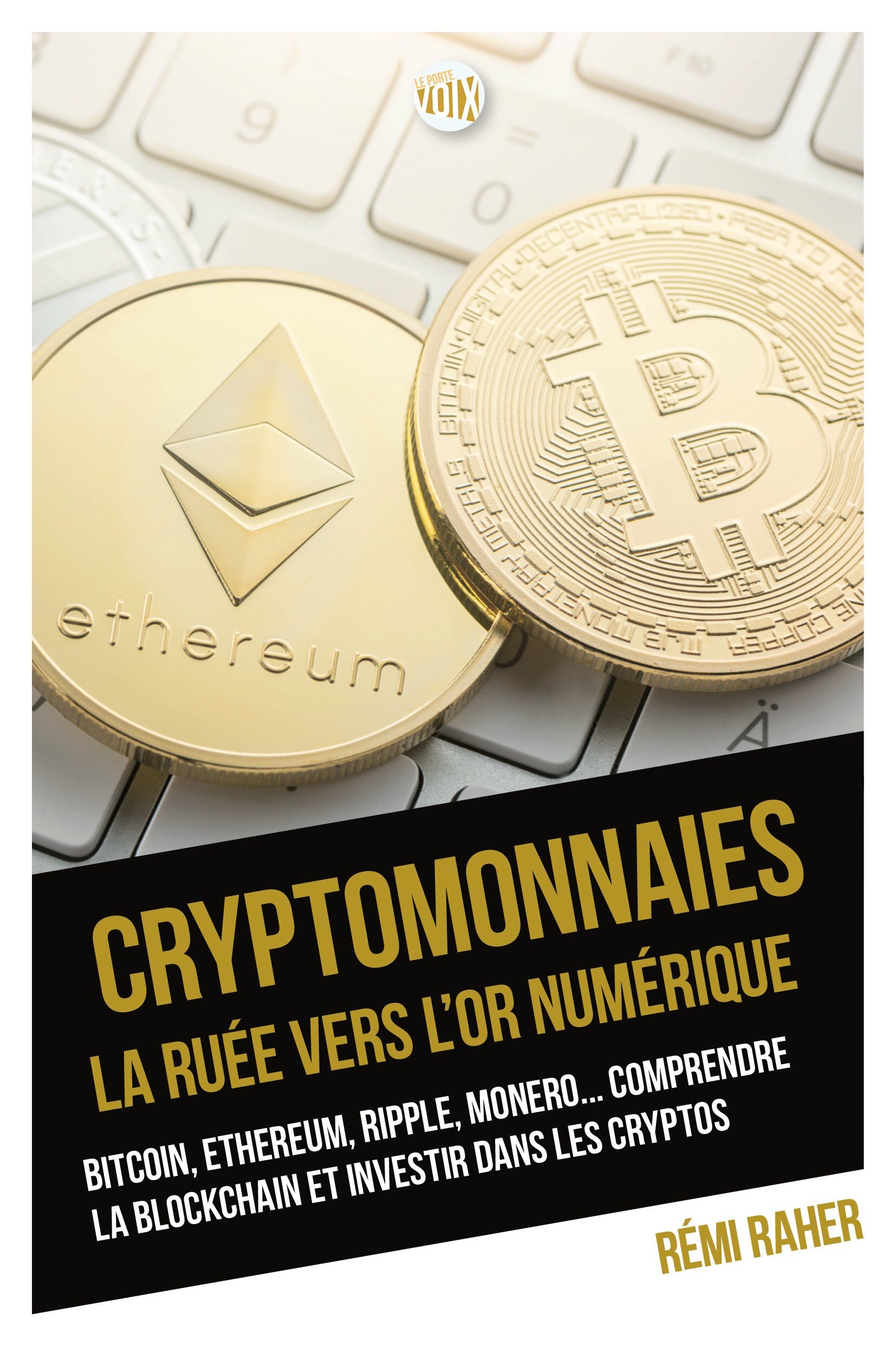 Cryptomonnaies - La ruée vers l'or numérique