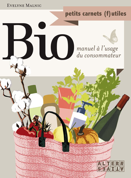 BIO : MANUEL A L'USAGE DU CONSOMMATEUR