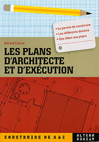 Les plans d'architecte et d'exécution