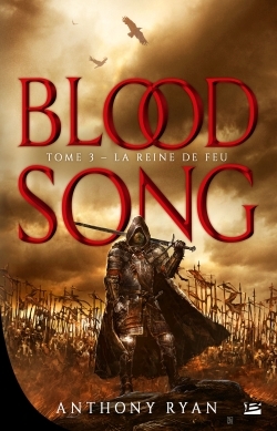 Blood Song, T3 : La Reine de feu