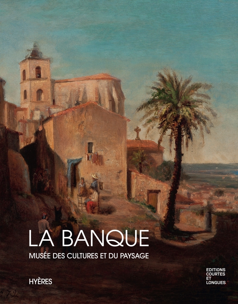 La Banque - Musée des Cultures et du Paysage - Hyères