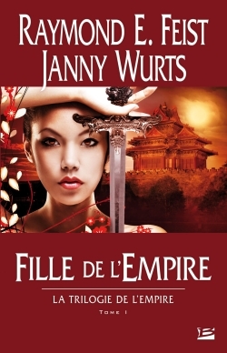 La Trilogie de l'Empire, T1 : Fille de l'Empire