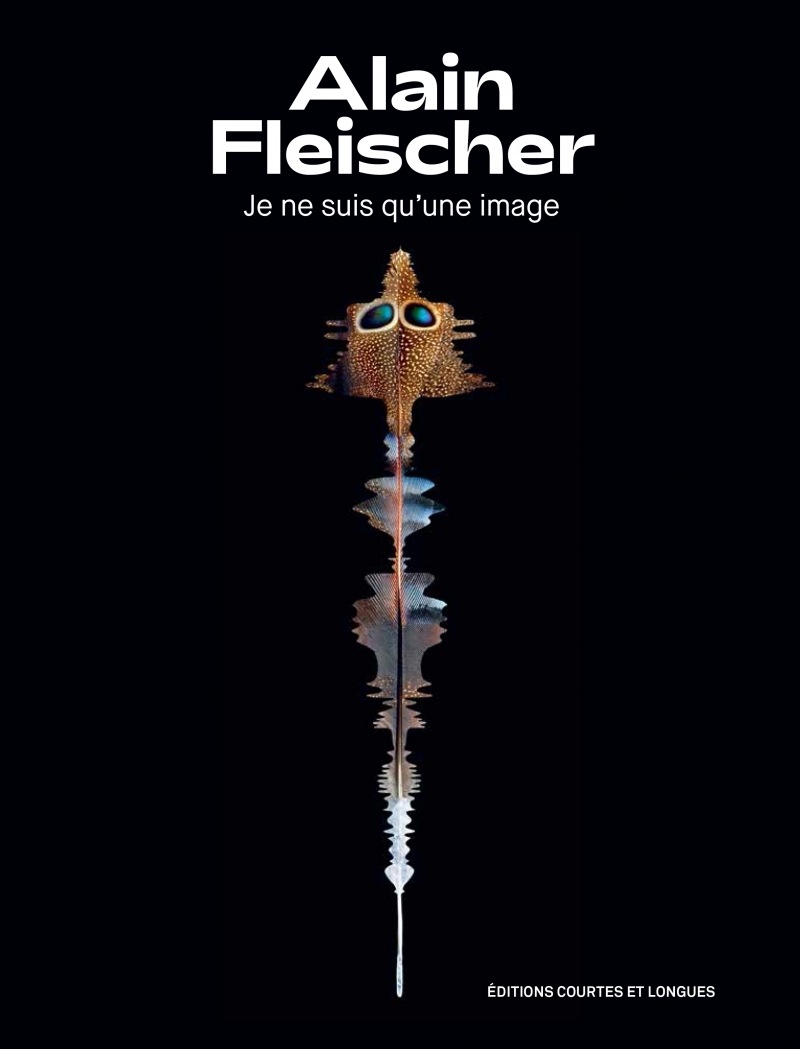 Alain Fleischer, je ne suis qu'une image
