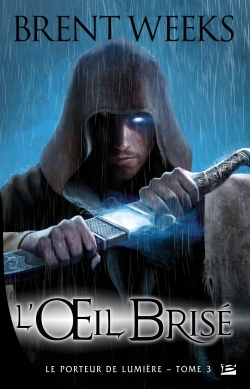 Le Porteur de lumière, T3 : L'OEil brisé