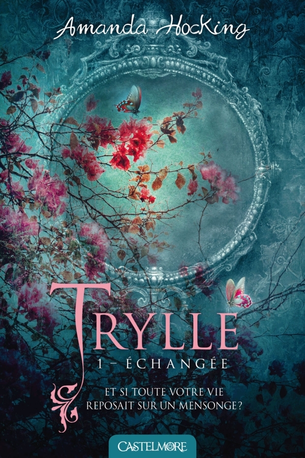 Trylle, T1 : Échangée
