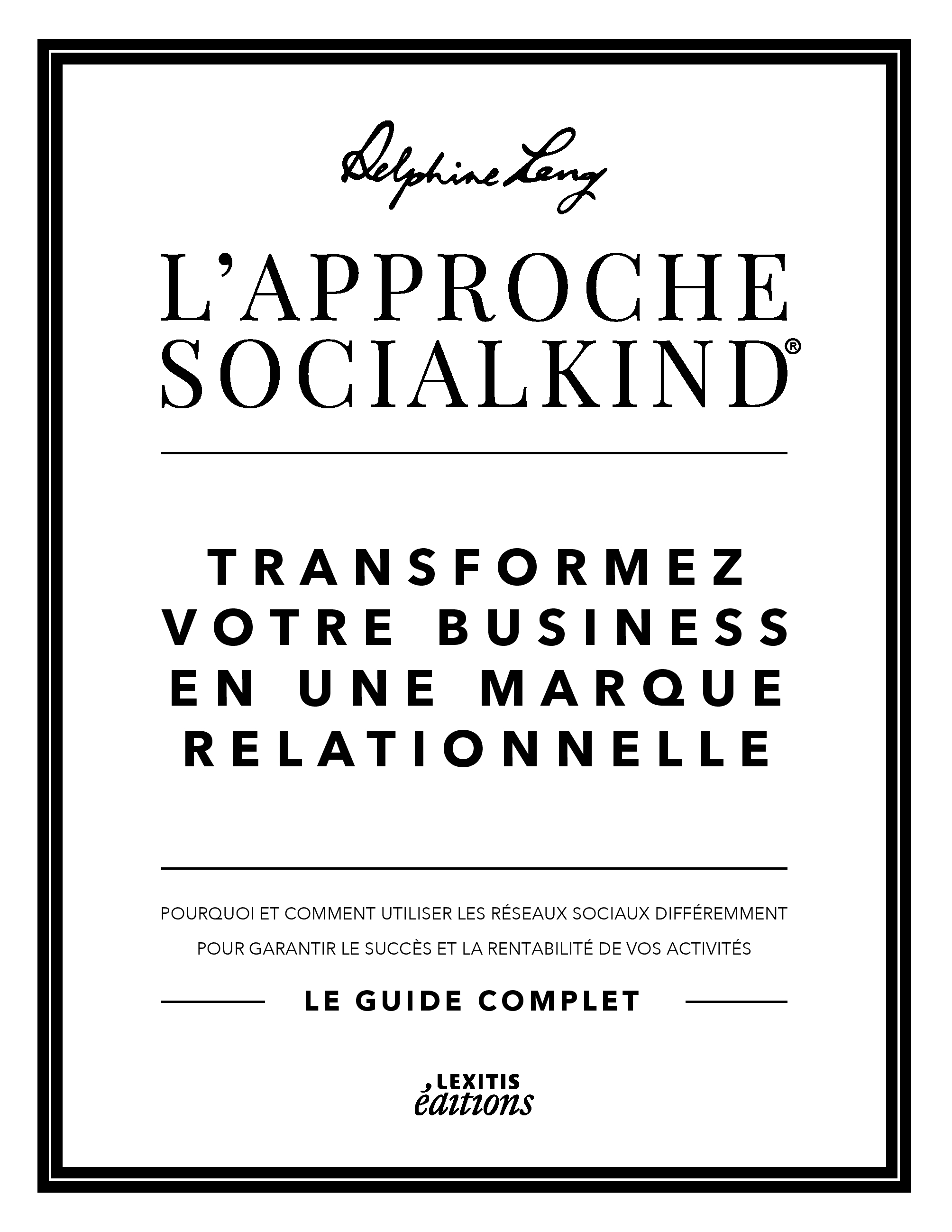 L'approche Socialkind Transformez votre business en une marque relationnelle