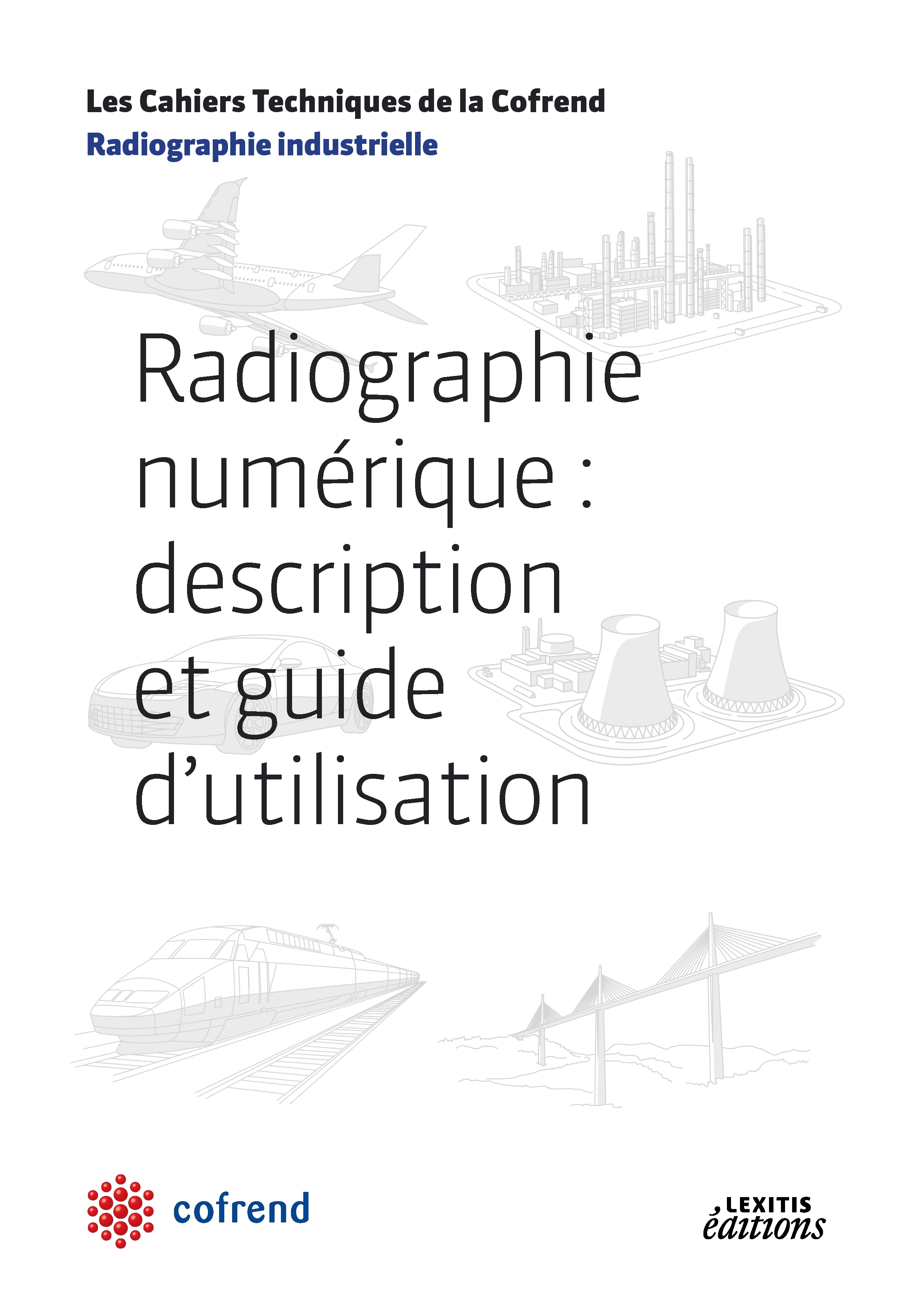 Radiographie numérique : description et guide d'utilisation