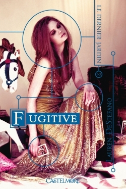 Le Dernier Jardin, T2 : Fugitive