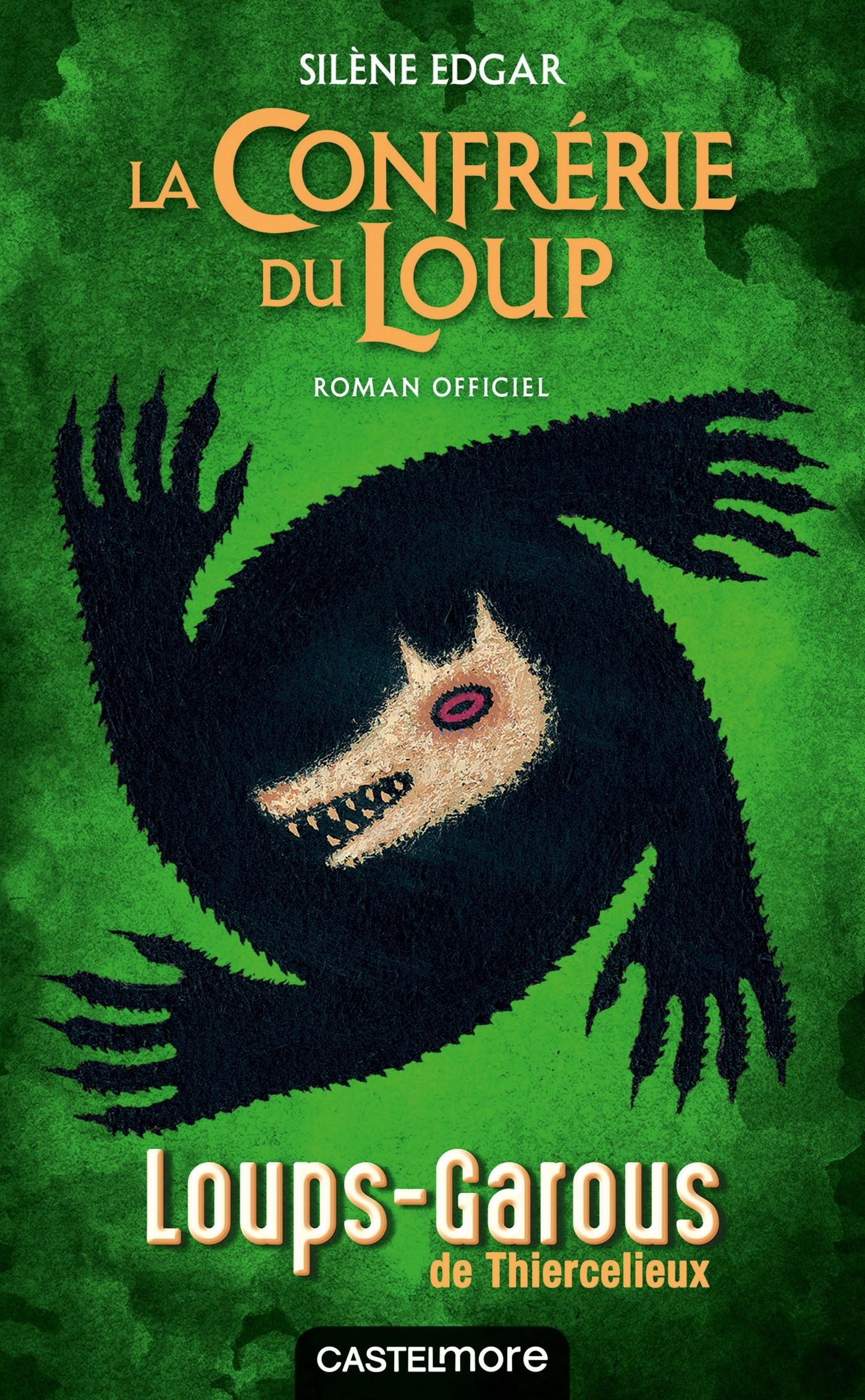 Les Loups-Garous de Thiercelieux - La Confrérie du Loup - roman officiel