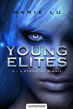 Young Elites, T3 : L'étoile de minuit