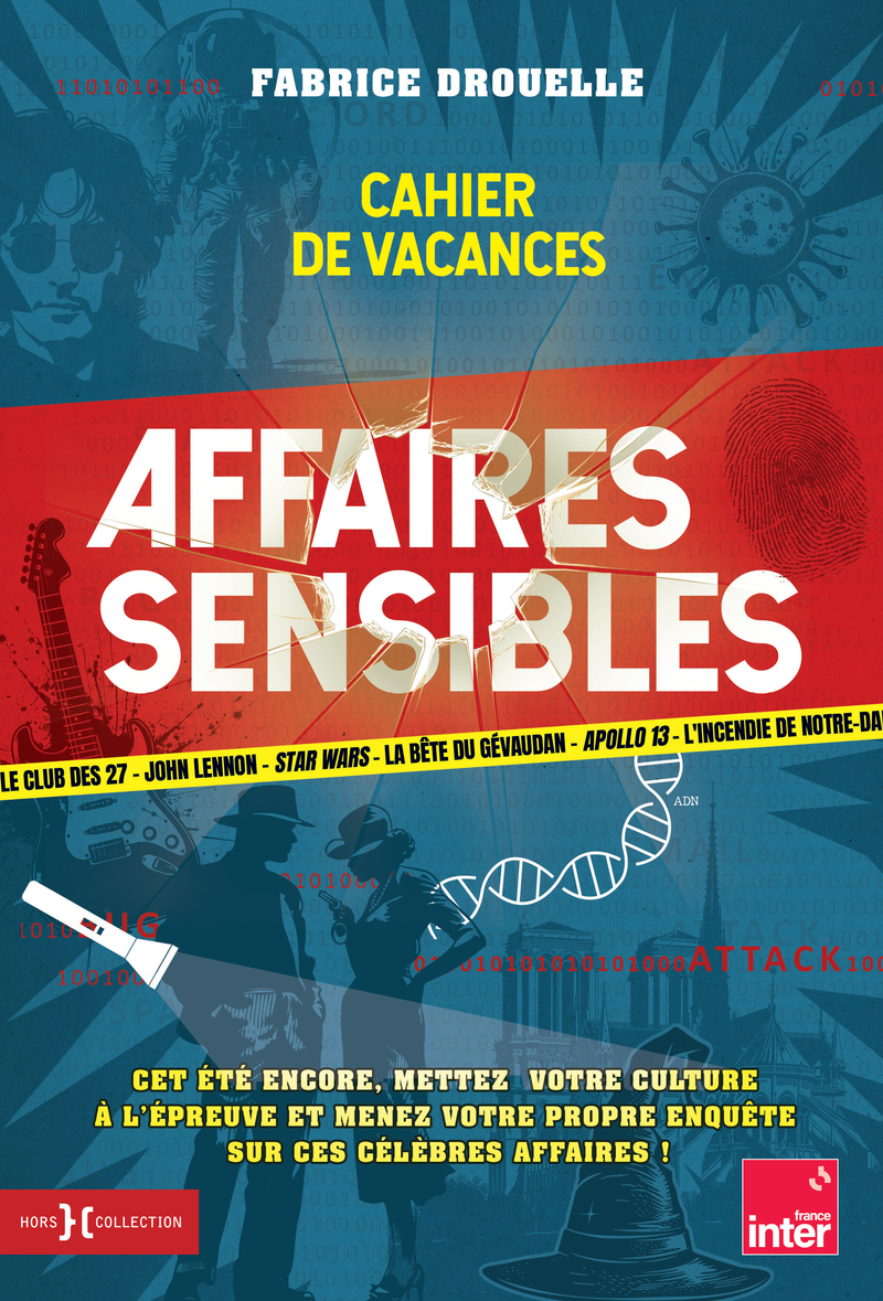 Affaires sensibles, le cahier de vacances