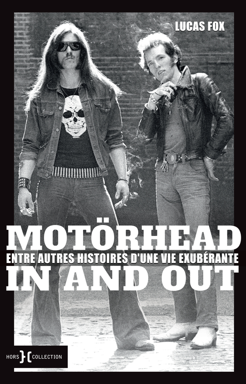 Motörhead in and out - Entre autres histoires d'une vie exubérante