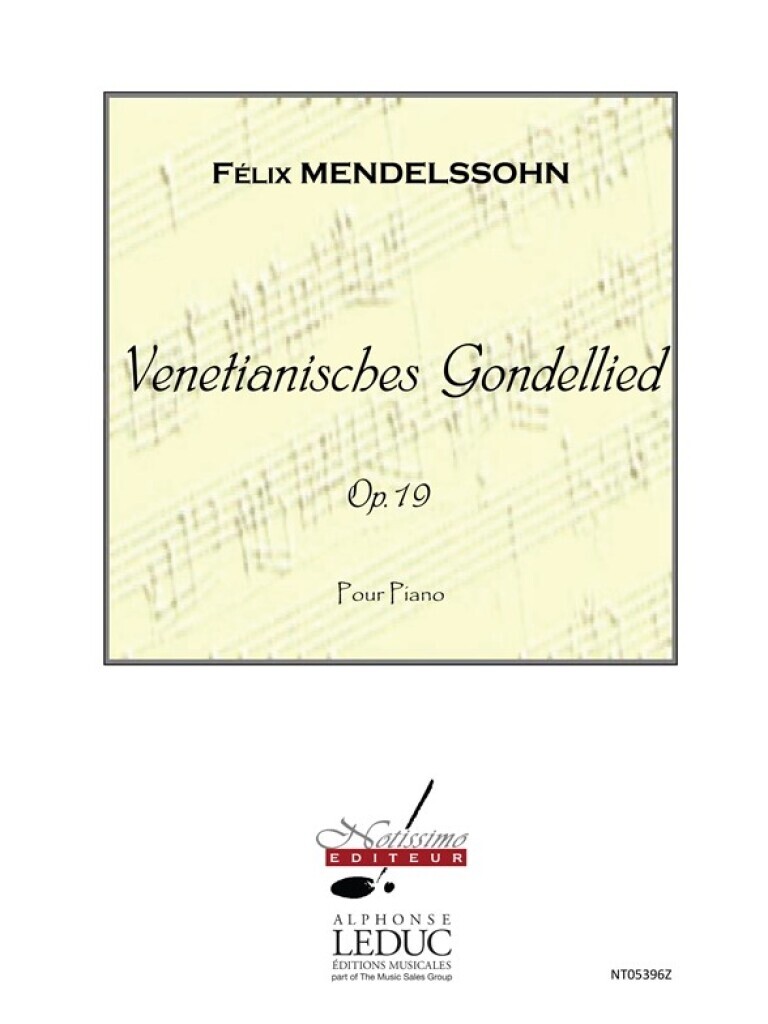 FELIX MENDELSSOHN BARTHOLDY : VENETIANISCHES GONDELLIED OP.19 -  PIANO