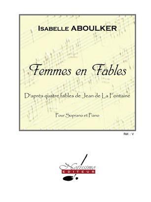 ISABELLE ABOULKER : FEMMES EN FABLES - CHANT ET PIANO - RECUEIL