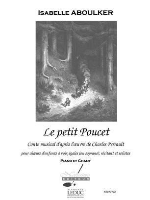 ABOULKER PERRAULT PETIT POUCET CONTE MUSICAL VOICE & PIANO BOOK