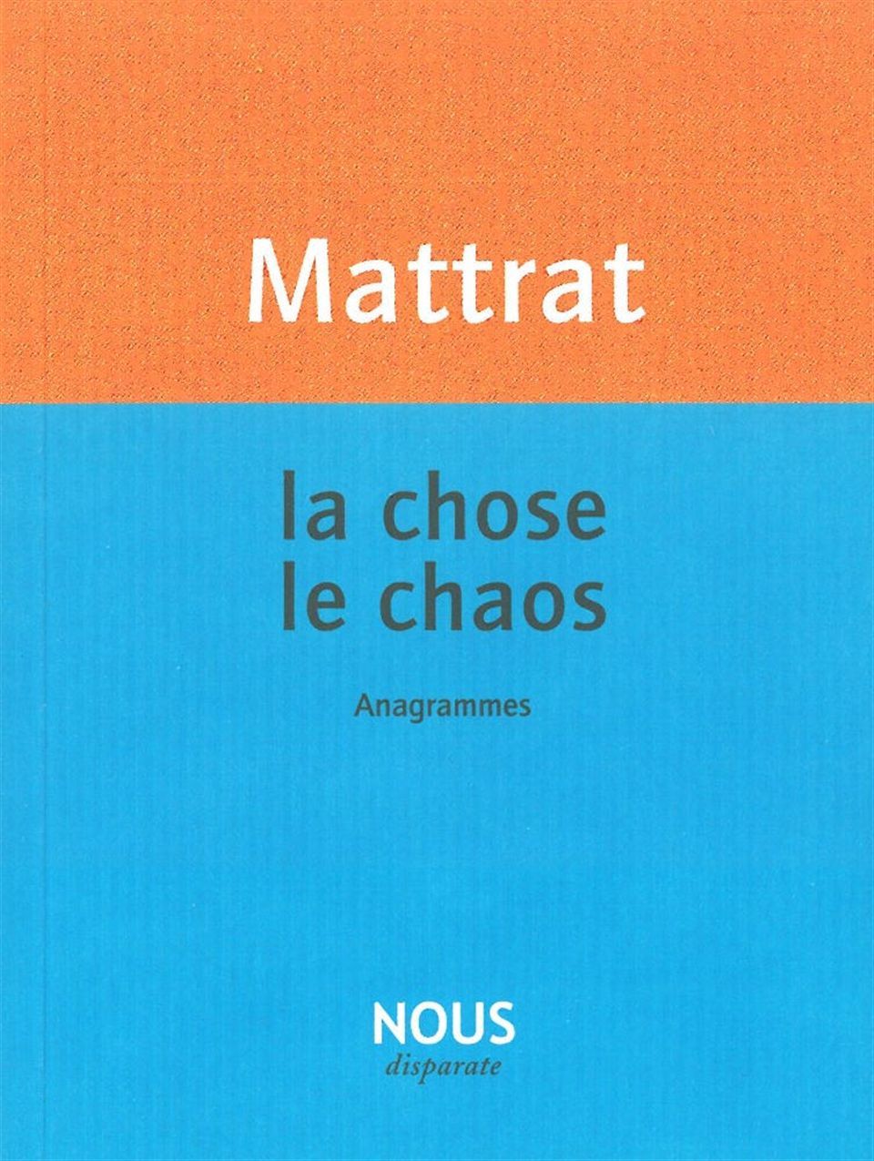 La Chose, le chaos