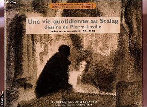 UNE VIE QUOTIDIENNE AU STALAG