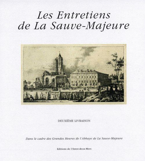 Les Entretiens de la Sauve-Majeure - [deuxième livraison]