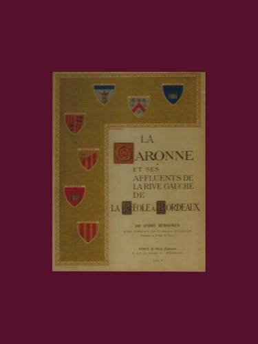 La Garonne et ses affluents de la rive gauche de la Réole à Bordeaux