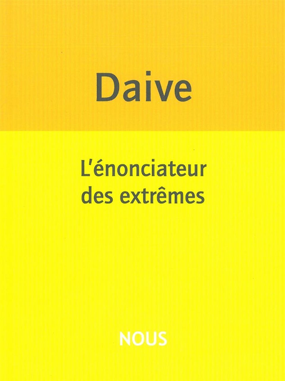 L' Énonciateur des extrêmes