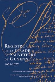 Registre de la jurade de Sauveterre-de-Guyenne, 1651-1677