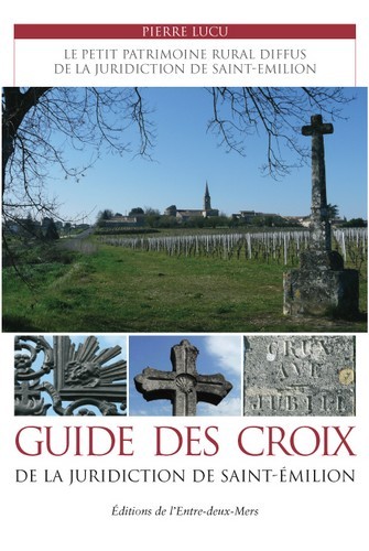 Guide des croix de la juridiction de Saint-Émilion