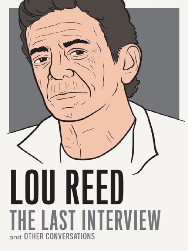 Lou Reed: The Last Interview