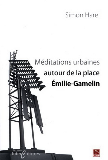 MEDITATIONS URBAINES AUTOUR DE LA PLACE EMILIE-GAMELIN