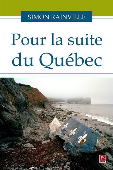 POUR LA SUITE DU QUEBEC