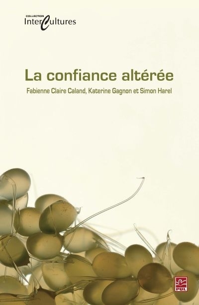 LA CONFIANCE ALTEREE